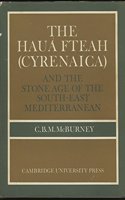 The Haua Fteah (Cyrenaica): And the Stone Age of the South-East Mediterranean