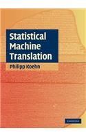 Statistical Machine Translation