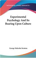 Experimental Psychology And Its Bearing Upon Culture