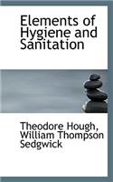 Elements of Hygiene and Sanitation