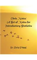 Chris Notes! A Set of Notes for Introductory Statistics