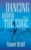 Dancing Around the Edge