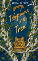 Telephone of the Tree