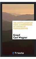 THE METHYLATION OF PARA-AMINOPHENOL BY M