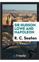 Sir Hudson Lowe and Napoleon