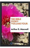 THE BIBLE STORY. VOLUME FOUR