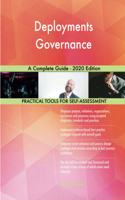 Deployments Governance A Complete Guide - 2020 Edition