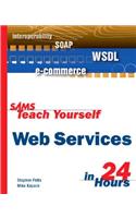 Sams Teach Yourself Web Services in 24 Hours