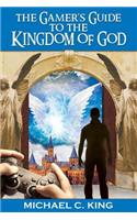 Gamer's Guide to the Kingdom of God