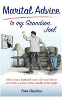 Marital Advice to my Grandson, Joel