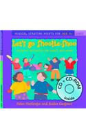 Let's Go Shoolie-Shoo (Book + CD + CD-ROM): Creative Activities for Dance and Music(Dancing to Music)