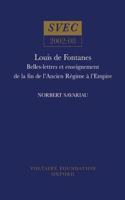 Louis de Fontanes: Belles-lettres Et Enseignement De La Fin De L'Ancien Regime a L'Empire(2002:08 Oxford University Studies in the Enlightenment)