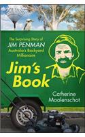 Jim's Book: The Surprising Story of Jim Penman - Australia's Backyard Millionaire