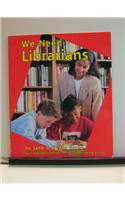 We Need Librarians