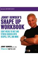 Jonny Bowden's Shape Up Workbook