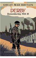 Great War Britain Derby: Remembering 1914-18
