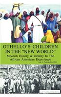 Othello's Children in the New World