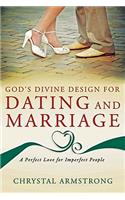 God's Divine Design for Dating and Marriage