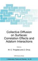 Collective Diffusion on Surfaces: Correlation Effects and Adatom Interactions