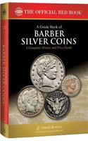 A Guide Book of Barber Silver Coins, 1st Edition