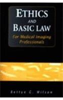 Ethics & Basic Law for Medical Imaging Professionals