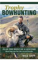 Trophy Bowhunting
