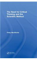 The Need for Critical Thinking and the Scientific Method