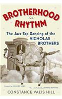 Brotherhood in Rhythm: The Jazz Tap Dancing of the Nicholas Brothers