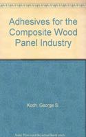 Adhesives for the Composite Wood Panel Industry