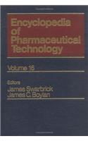 Encyclopedia of Pharmaceutical Technology: Volume 16 - Unit Processes in Pharmacy: The Operations to Zeta Potential