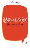 Language: The Big Picture