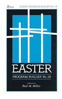 Easter Program Builder No. 19: (Easter Program Builder)