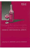 Dietary Anticarcinogens and Antimutagens: Chemical and Biological Aspects