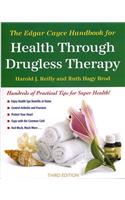 Edgar Cayce Handbook for Health Through Drugless Therapy