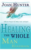 Healing the Whole Man Handbook