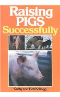 Raising Pigs Successfully