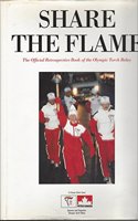 Share the Flame: The Official Retrospective Book of the Olympic Torch Relay