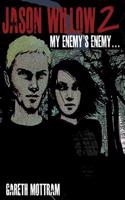 Jason Willow 2: My Enemy's Enemy
