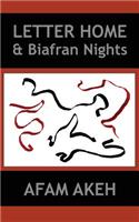 Letter Home & Biafran Nights