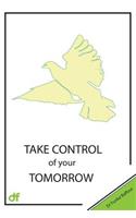 Take control of your Tomorrow