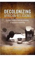 Decolonizing African Religion