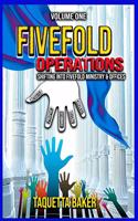 Fivefold Operations Volume One