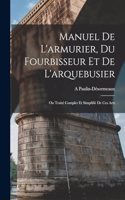 Manuel De L'armurier, Du Fourbisseur Et De L'arquebusier