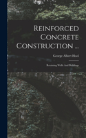 Reinforced Concrete Construction ...