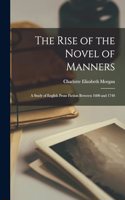 Rise of the Novel of Manners: A Study of English Prose Fiction Between 1600 and 1740