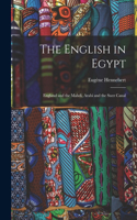 English in Egypt: England and the Mahdi, Arabi and the Suez Canal