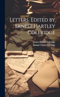 Letters. Edited by Ernest Hartley Coleridge