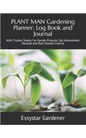 PLANT MAN Gardening Planner, Log Book and Journal