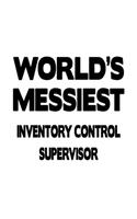 World's Messiest Inventory Control Supervisor