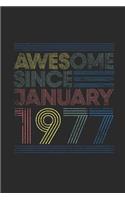 Awesome Since January 1977: Dotted Bullet Grid Notebook / Journal (6 X 9) - January Birthday Gift and January Anniversary Gift